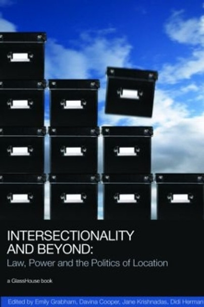 Intersectionality and Beyond: Law, Power and the Politics of Location by Emily Grabham 9780415432436