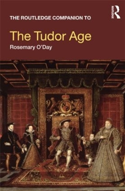 The Routledge Companion to the Tudor Age by Rosemary O'Day 9780415445658