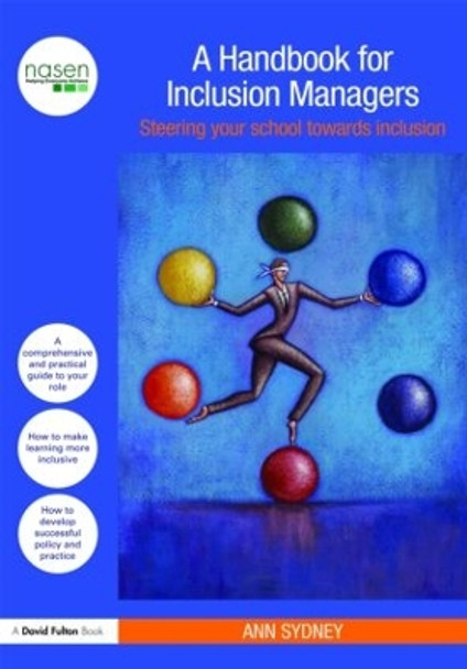 A Handbook for Inclusion Managers: Steering your School towards Inclusion by Ann Sydney 9780415491983