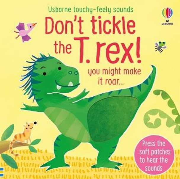 Don't tickle the T-rex! by Sam Taplin