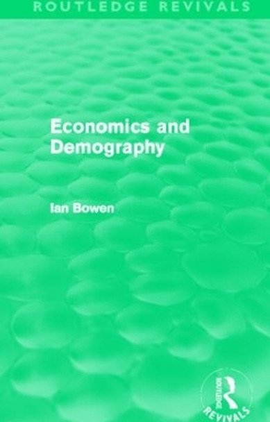 Economics and Demography by Ian Bowen 9780415508704