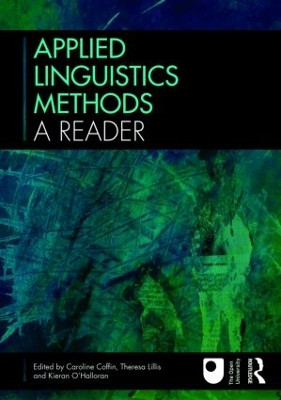 Applied Linguistics Methods: A Reader by Caroline Coffin 9780415545457