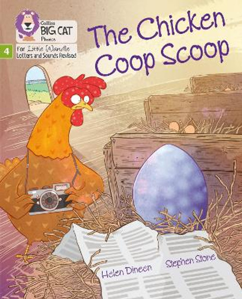 Big Cat Phonics for Little Wandle Letters and Sounds Revised - The Chicken Coop Scoop: Phase 4 by Helen Dineen