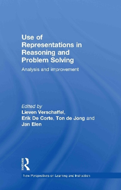 Use of Representations in Reasoning and Problem Solving: Analysis and Improvement by Lieven Verschaffel 9780415556736
