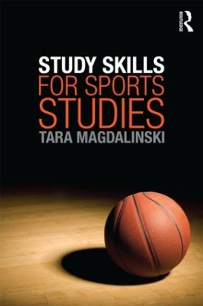 Study Skills for Sports Studies by Tara Magdalinski 9780415533829
