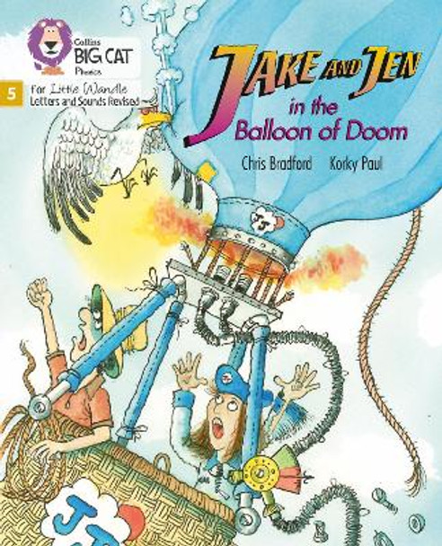 Big Cat Phonics for Little Wandle Letters and Sounds Revised - Jake and Jen and the Balloon of Doom: Phase 5 by Chris Bradford