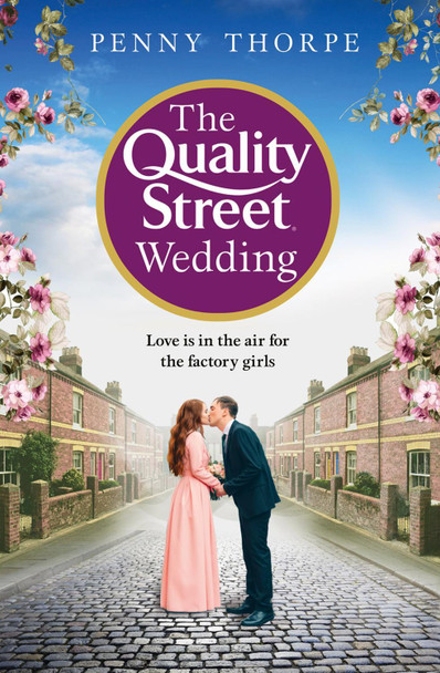 The Quality Street Wedding (Quality Street, Book 3) by Penny Thorpe