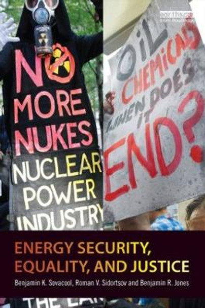 Energy Security, Equality and Justice by Assoc Prof. Benjamin K. Sovacool 9780415815208