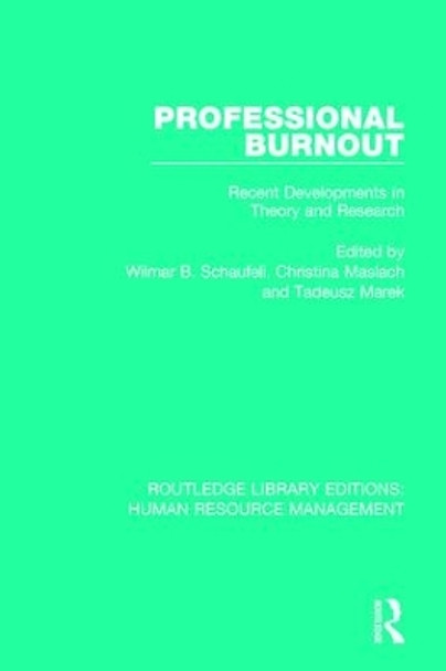 Professional Burnout: Recent Developments in Theory and Research by Wilmar B. Schaufeli 9780415786157