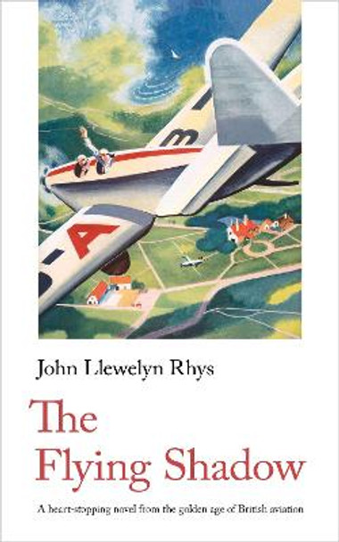 The Flying Shadow by John Llewelyn Rhys