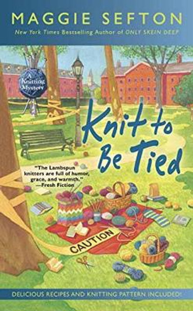 Knit To Be Tied: A Knitting Mystery #14 by Maggie Sefton 9780425282519