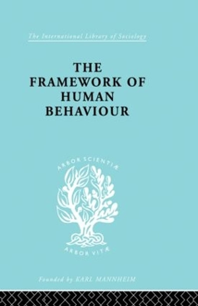 The Framework of Human Behaviour by Julian Blackburn 9780415864107