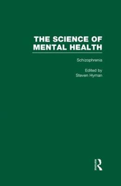 Schizophrenia: The Science of Mental Health by Steven E. Hyman