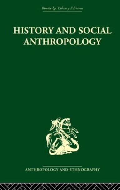 History and Social Anthropology by I. M. Lewis 9780415866576