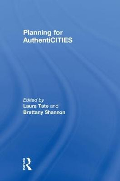 Planning for AuthentiCITIES by Laura Tate