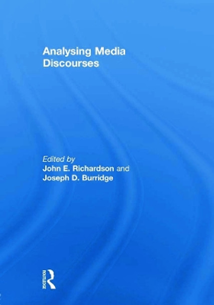 Analysing Media Discourses by John E. Richardson 9780415632249