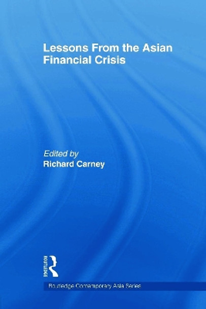 Lessons from the Asian Financial Crisis by Richard Carney 9780415667104