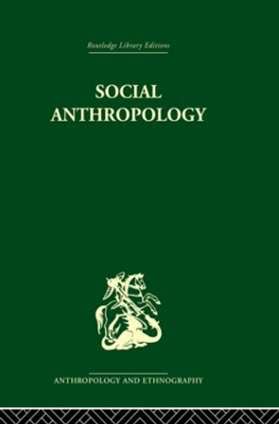 Social Anthropology by Sir Edward E. Evans-Pritchard 9780415850704