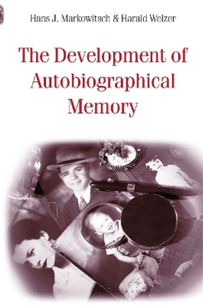 The Development of Autobiographical Memory by Janis S. Bohan 9780415649049