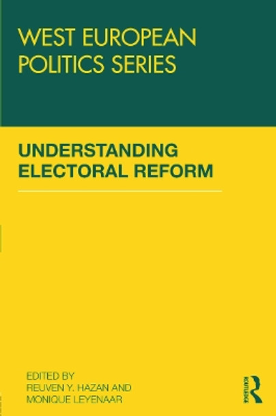 Understanding Electoral Reform by Reuven Y. Hazan 9780415688895