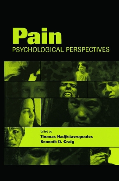 Pain: Psychological Perspectives by Thomas Hadjistavropoulos 9780415650618