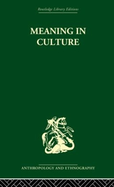 Meaning in Culture by F. Allan Hanson 9780415869256