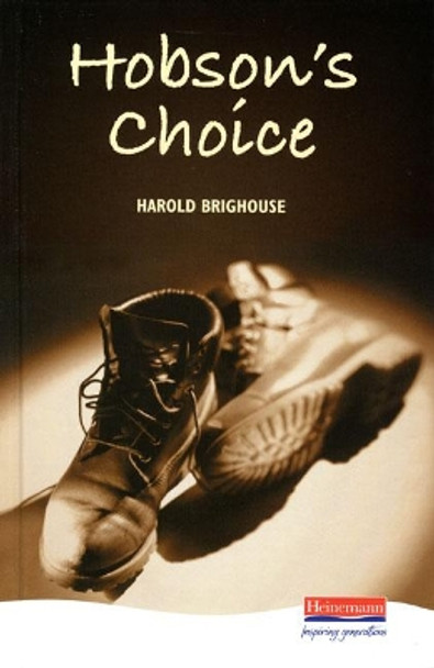 Hobson's Choice by Harold Brighouse 9780435232801