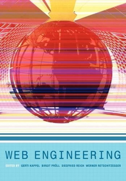 Web Engineering: The Discipline of Systematic Development of Web Applications by Gerti Kappel 9780470015544