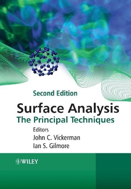 Surface Analysis: The Principal Techniques by John C. Vickerman 9780470017647