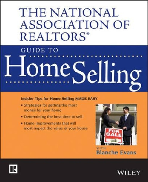 The National Association of Realtors Guide to Home Selling by National Association of Realtors (NAR) 9780470037904