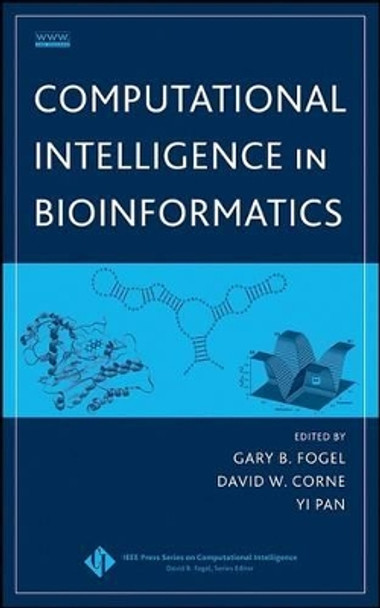 Computational Intelligence in Bioinformatics by Gary B. Fogel 9780470105269