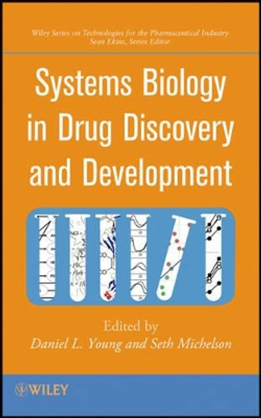 Systems Biology in Drug Discovery and Development by Daniel L. Young 9780470261231