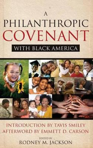 A Philanthropic Covenant with Black America by Rodney Jackson 9780470397923