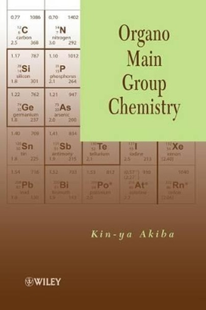 Organo Main Group Chemistry by Kin-ya Akiba 9780470450338