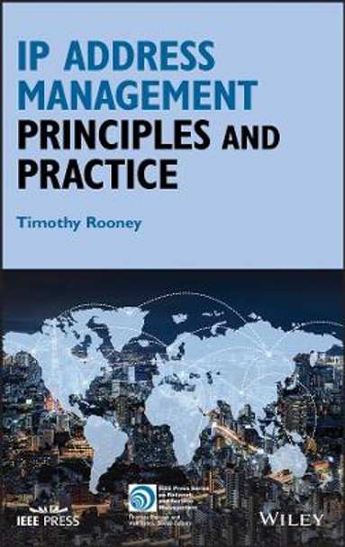 IP Address Management: Principles and Practice by Timothy Rooney 9780470585870