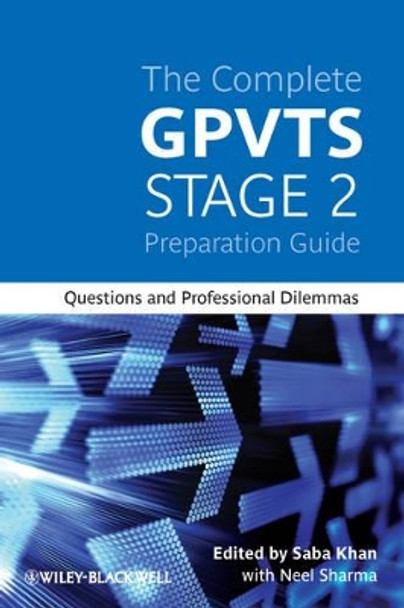 The Complete GPVTS Stage 2 Preparation Guide: Questions and Professional Dilemmas by Saba Khan 9780470654903