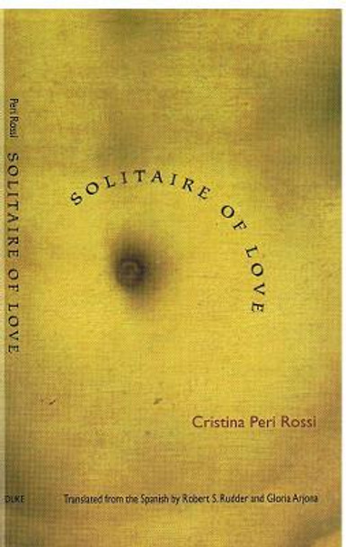 Solitaire of Love by Cristina Peri Rossi