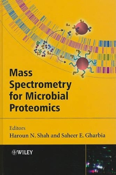 Mass Spectrometry for Microbial Proteomics by Haroun N. Shah 9780470681992