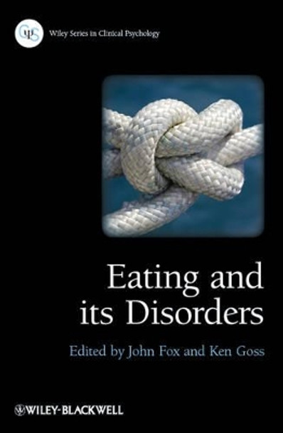 Eating and its Disorders by John R. E. Fox 9780470683538