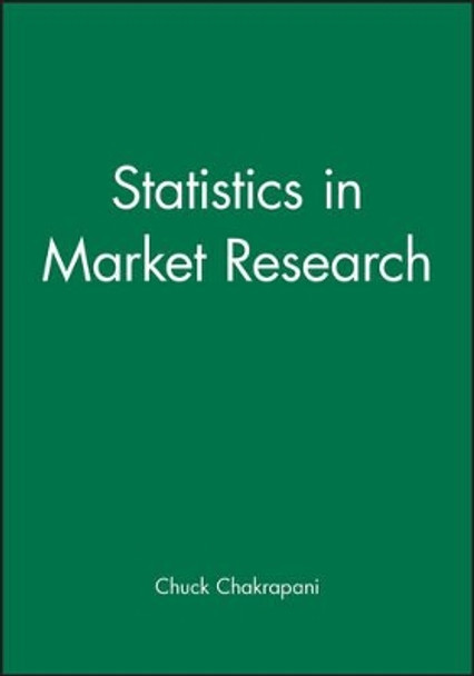 Statistics in Market Research by Chuck Chakrapani 9780470689370