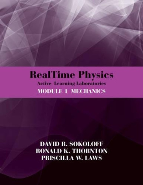 RealTime Physics: Active Learning Laboratories, Module 1: Mechanics by David R. Sokoloff 9780470768921