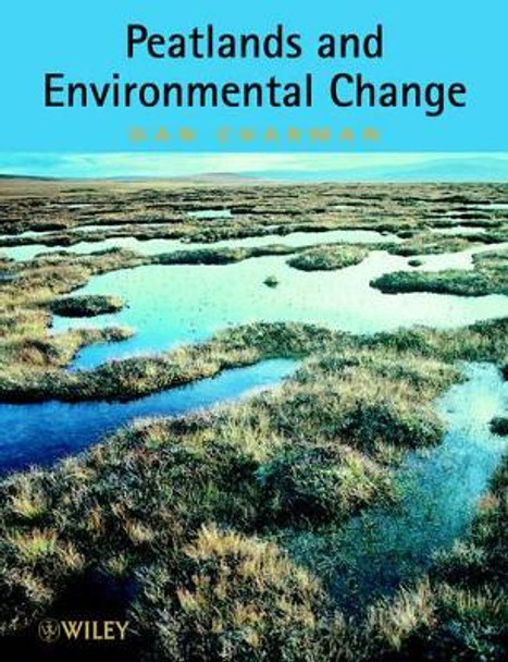 Peatlands and Environmental Change by Dan Charman 9780470844106