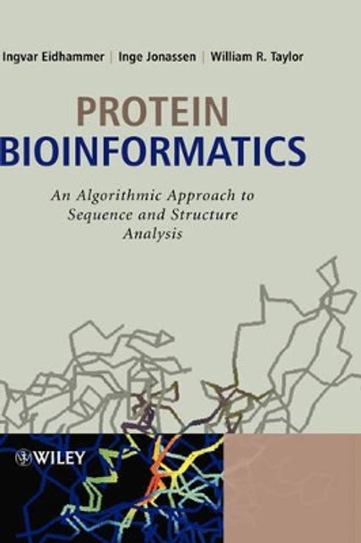 Protein Bioinformatics: An Algorithmic Approach to Sequence and Structure Analysis by Ingvar Eidhammer 9780470848395