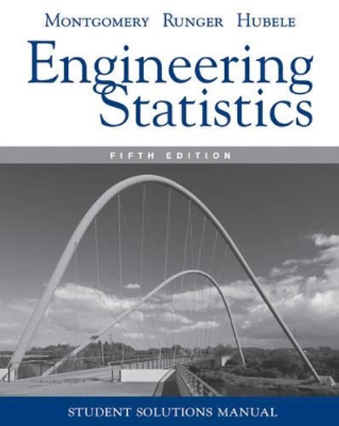Student Solutions Manual Engineering Statistics, 5e by Douglas C. Montgomery 9780470905302