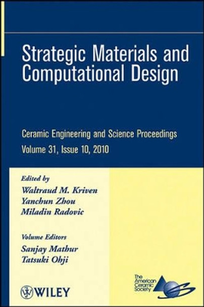 Strategic Materials and Computational Design by Waltraud M. Kriven 9780470921913