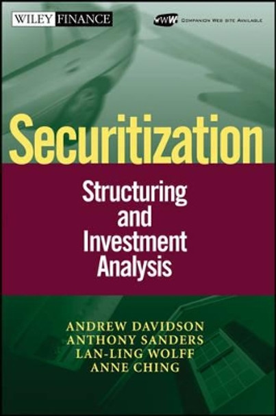 Securitization: Structuring and Investment Analysis by Andrew Davidson 9780471022602
