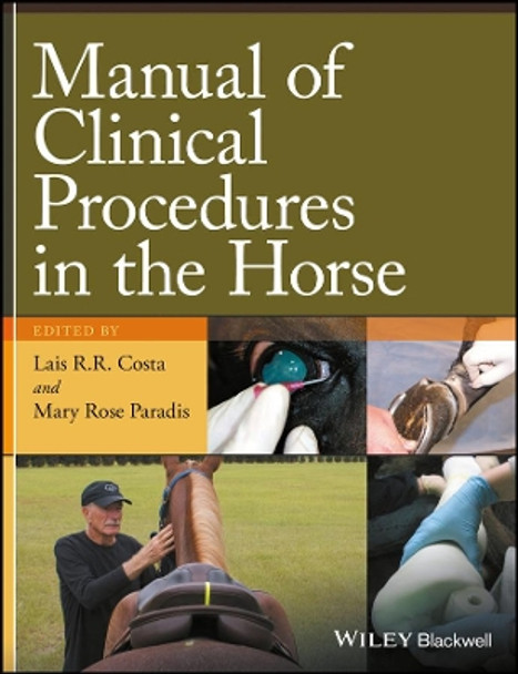 Manual of Clinical Procedures in the Horse by Lais R. R. Costa 9780470959275