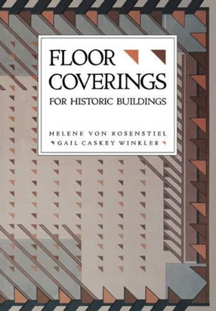 Floor Coverings for Historic Buildings by Helene Von Rosenstiel 9780471143826