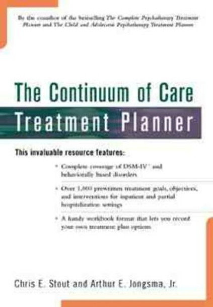 The Continuum of Care Treatment Planner by Arthur E. Jongsma 9780471195689