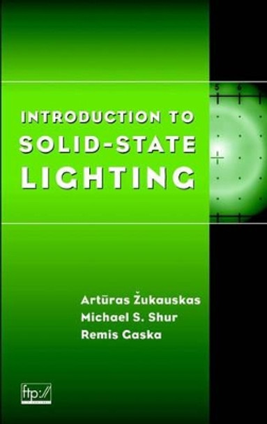 Introduction to Solid-State Lighting by Arturas Zukauskas 9780471215745